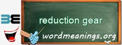 WordMeaning blackboard for reduction gear